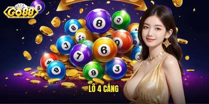Lô 4 Cẳng Go88 - Phương Pháp Đánh Lô Đột Phá Cho Tỷ Lệ Thắng Cao 9 Lô 4 cẳng